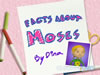 Facts about Moses
